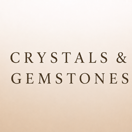 Crystal & Gemstones