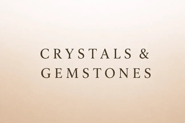 Crystal & Gemstones