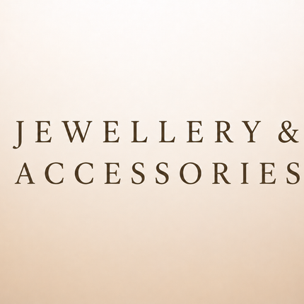 Jewellery & Accessories