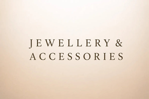 Jewellery & Accessories