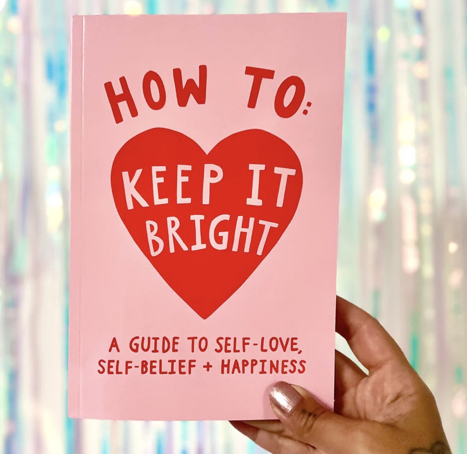 How to keep it bright - Self love book