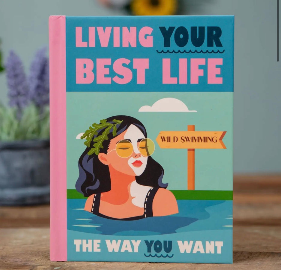Living Your Best Life: A Motivational Self-Care Gift Book