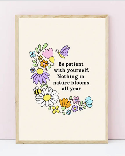 Be Patient with Yourself Wildflower Art Print A6