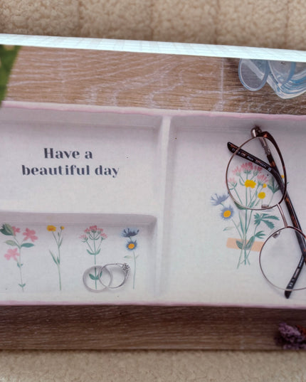 Have A Beautiful Day Tray